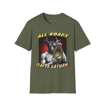 All roads lead to saturn T-shirt