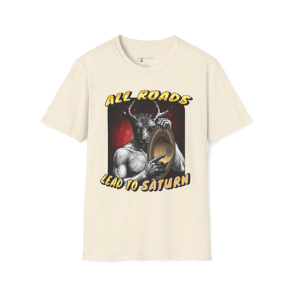 All roads lead to saturn T-shirt