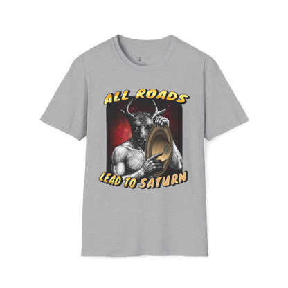 All roads lead to saturn T-shirt