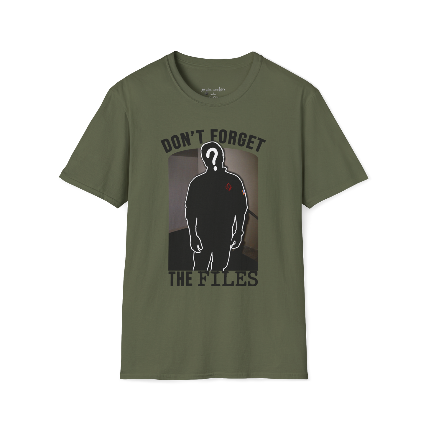 Don't forget about the files T-Shirt