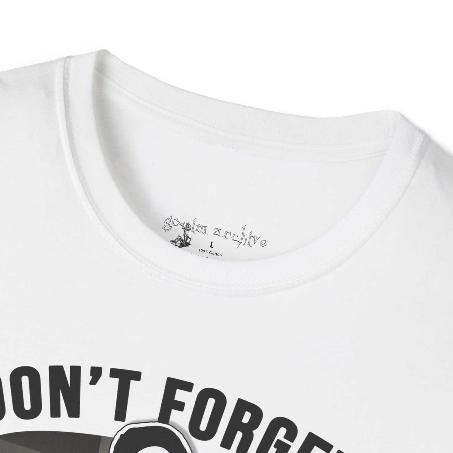 Don't forget about the files T-Shirt